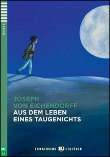 Aus dem Leben eines Taugenichts. Con File audio per il download. Con Contenuto digitale per accesso online