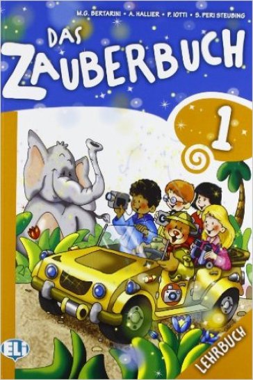 Das zauberbuch. Per le Scuola elementare. Con File audio per il download. Con Contenuto digitale per accesso online. Vol. 1