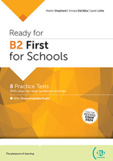 Ready for B2 First for schools. Per le Scuole superiori