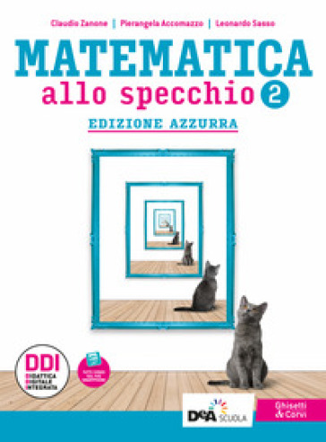 Matematica allo specchio. Ediz. azzurra. Con Quaderno di recupero. Per le Scuole superiori. Con e-book. Con espansione online. Vol. 2-0