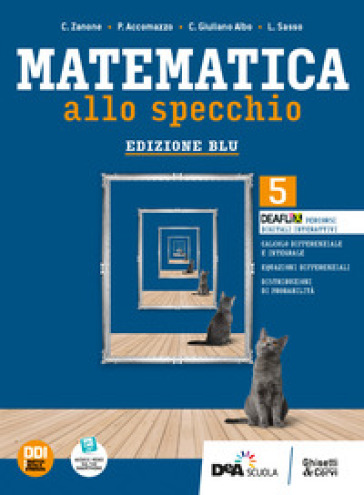 Matematica allo specchio. Ediz. blu. Per le Scuole superiori. Con e-book. Con espansione online. Vol. 3: 5