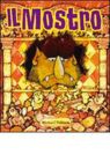 Il Mostro. Ediz. Illustrata