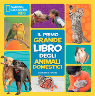 Il primo grande libro degli animali domestici