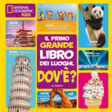 Dov'è? Il primo grande libro dei luoghi