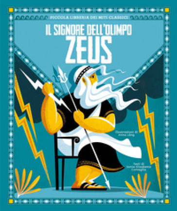 Zeus. Il signore dell'Olimpo. Piccola libreria dei miti classici-0