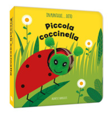 Piccola coccinella. In punta di dito. Ediz. a colori
