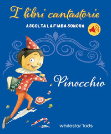 Pinocchio. Fiabe sonore. Ediz. a colori