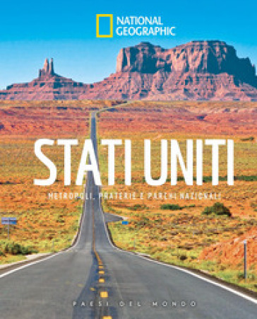 STATI UNITI. METROPOLI, PRATERIE E PARCH