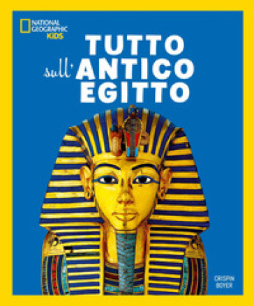 Tutto sull'antico Egitto