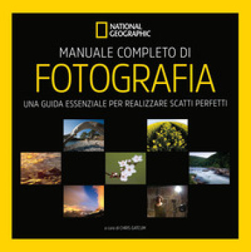 Manuale completo di fotografia