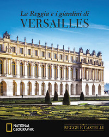 La Reggia e i Giardini di&nbsp;Versailles