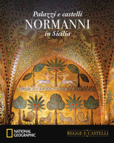 I palazzi dei normanni&nbsp;in Sicilia