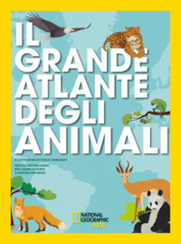 Il grande atlante degli animali