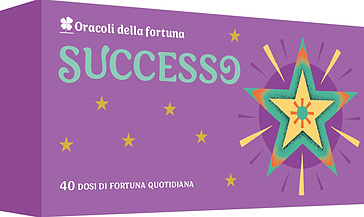 Successo. Oracoli della fortuna