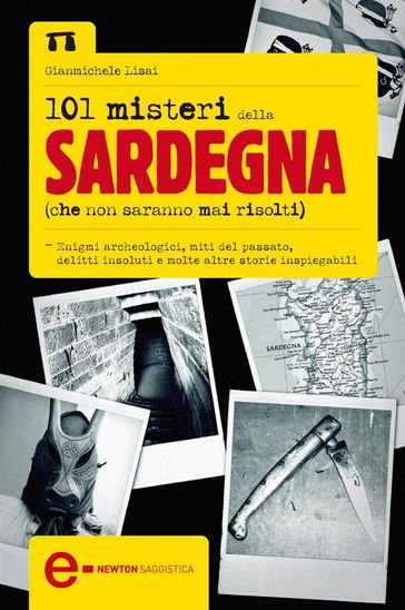 101 misteri della Sardegna che non saranno mai risolti