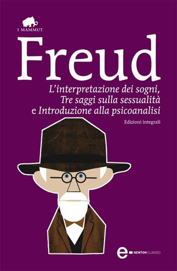 L'interpretazione dei sogni, Tre saggi sulla sessualità e Introduzione alla psicoanalisi