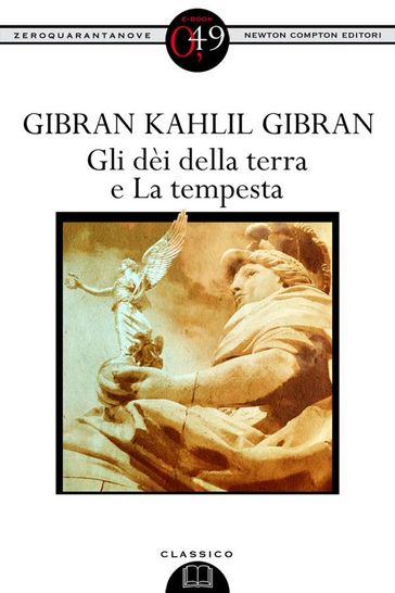 Gli dèi della terra e La tempesta