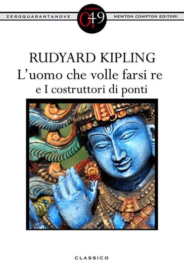 L'uomo che volle farsi re e I costruttori di ponti