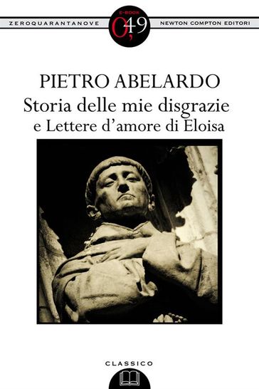 Storia delle mie disgrazie e Lettere d'amore di Eloisa
