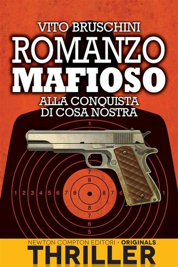 Romanzo mafioso. Alla conquista di Cosa Nostra