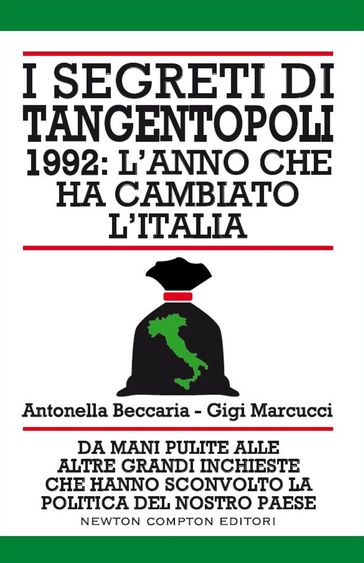 I segreti di Tangentopoli. 1992: l'anno che ha cambiato l'Italia