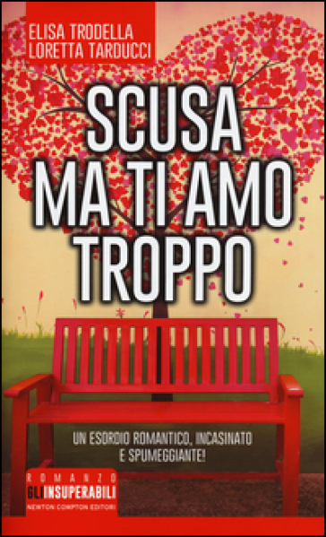 Scusa ma ti amo troppo