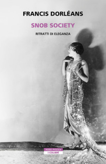 SNOB SOCIETY. RITRATTI DI ELEGANZA