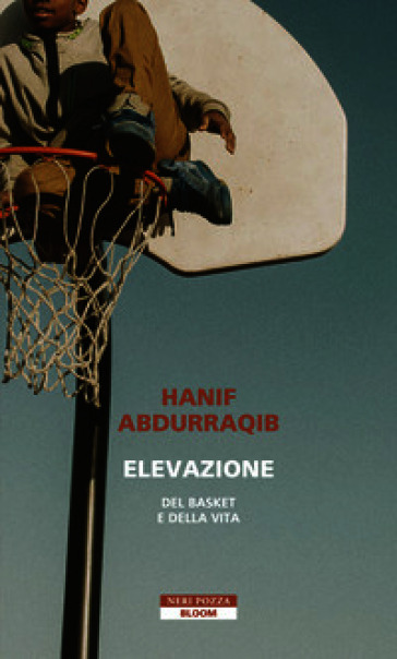 Elevazione. Del basket e della vita