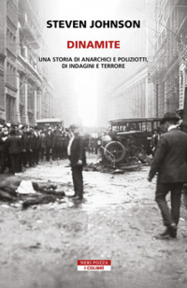 DINAMITE. UNA STORIA DI ANARCHICI E POLI