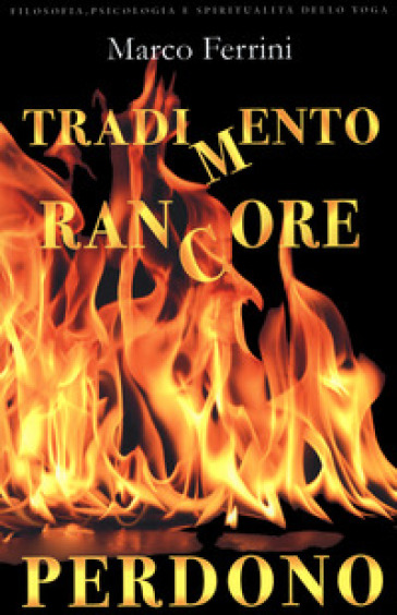 Tradimento Rancore Perdono