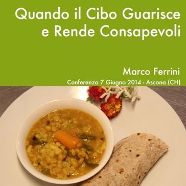 Quando il cibo guarisce e rende consapevoli