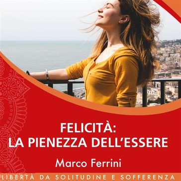 Felicità la pienezza dell'essere