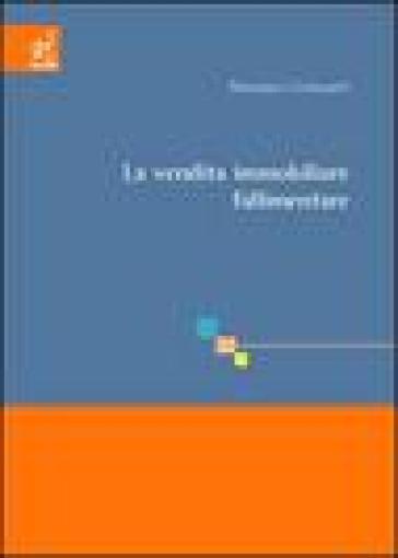 La Vendita Immobiliare Fallimentare