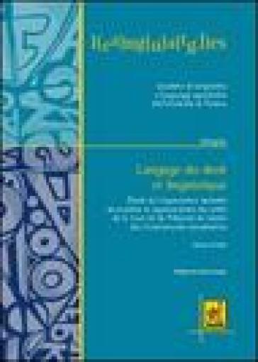 Langage du droit et linguistique. Étude de l'organisation textuelle, énonciative et argumentative des arrêts de la Cour de justice des Communautés Eur