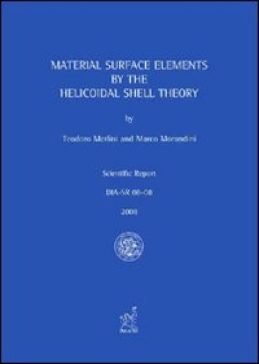 Material surface elements by the helicoidal shell theory