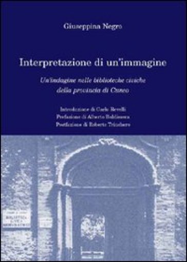 Interpretazione Di Un'immagine. Un'indagine Nelle Biblioteche Civiche Della Provincia Di Cuneo