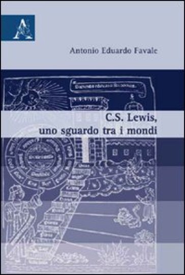 C.S. Lewis, Uno Sgaurdo Tra I Mondi