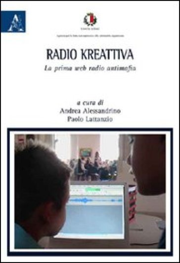 Radio Kreattiva. La Prima Web Radio Antimafia