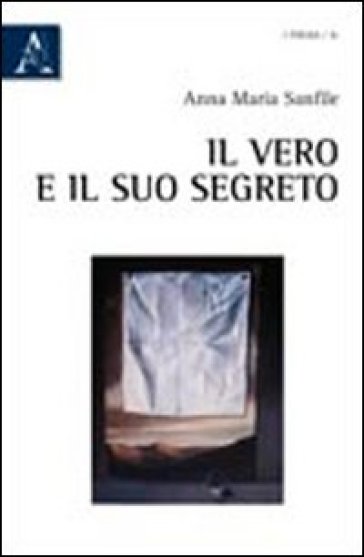 Il Vero E Il Suo Segreto