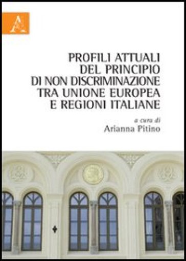 Profili attuali del principio di non discriminazione tra Unione europea e regioni italiane