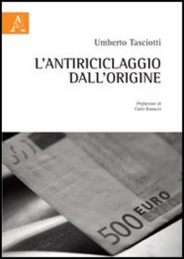 L'antiriciclaggio Dall'origine
