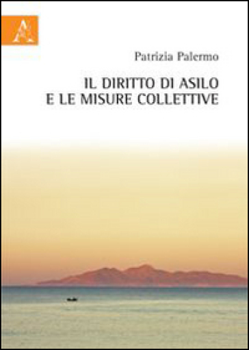 Il Diritto Di Asilo E Le Misure Colletive
