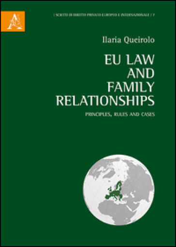 EU law and family relationships. Principles. rules and cases
