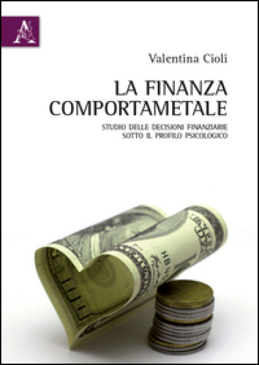 La Finanza Comportamentale
