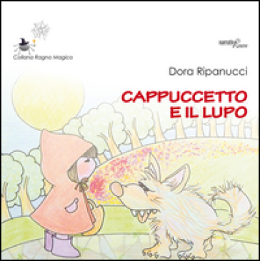Cappuccetto e il lupo