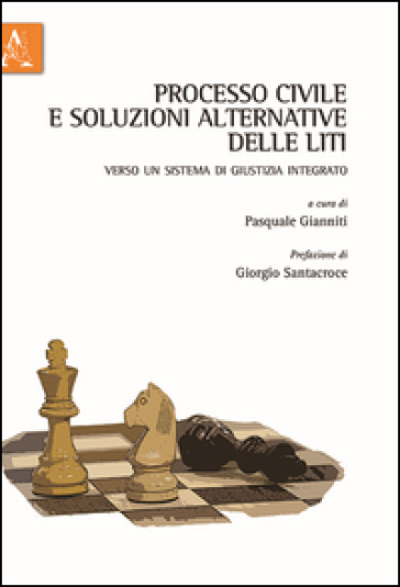 Processo civile e soluzioni alternative delle liti