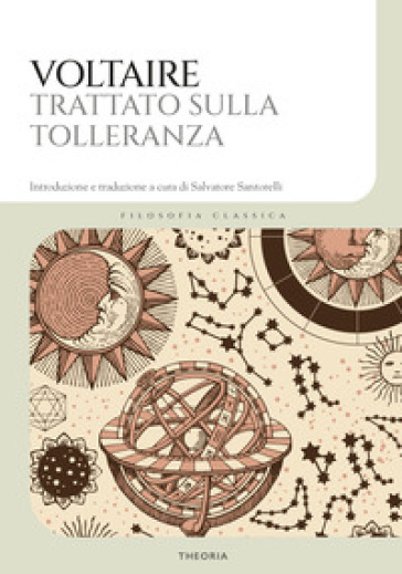 Il trattato sulla tolleranza. Ediz. integrale
