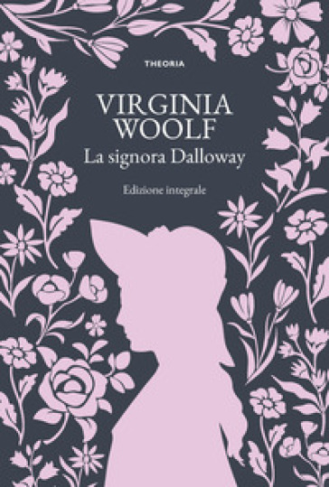 La signora Dalloway. Ediz. integrale-0