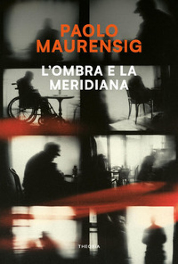 L'ombra e la meridiana. Nuova ediz.