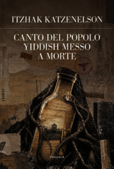Canto del popolo yiddish messo a morte. Ediz. integrale